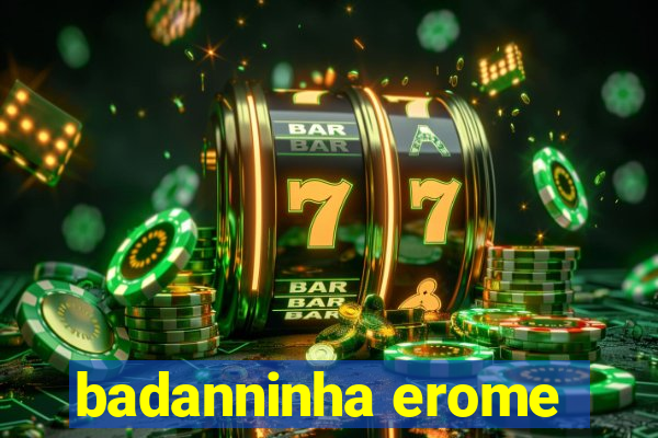 badanninha erome